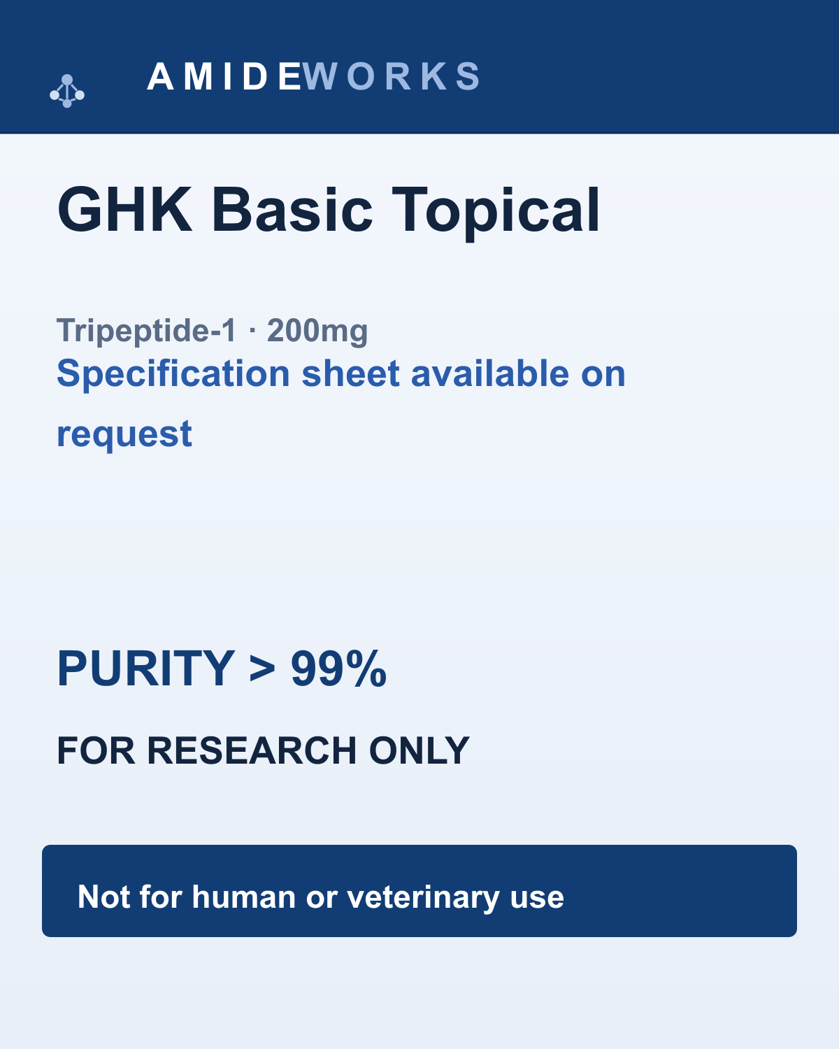 GHK Basic (Tripeptide-1) Topical (200mg) — product label, purity above 99%, research use only